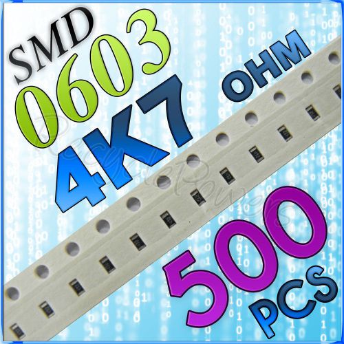 500 4k7 ohm ohms smd 0603 chip resistors surface mount watts (+/-)5% for sale