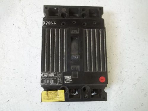 GENERAL ELECTRIC TED136030 CIRCUIT BREAKER *NEW OUT OF A BOX*