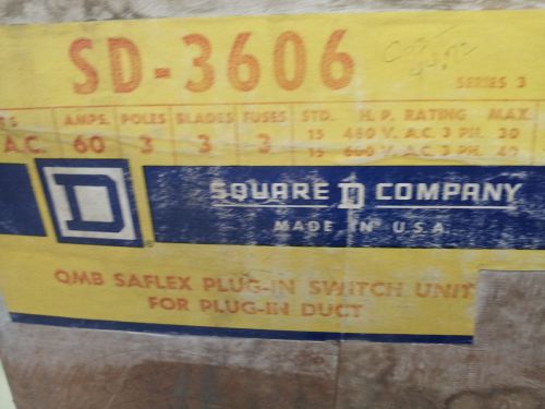 SQUARE D SD-3606 NEW IN BOX 60A 3P 600V FUSED QMB SAFLEX PLUG IN SWITCH #A28