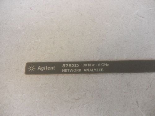 Keysight Agilent HP 08753-80126 6GHz Name Plate for 8753D Network Analyzer NEW
