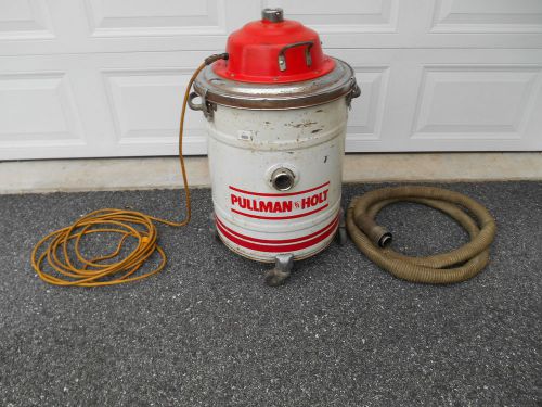 Pullman holt cleaner vacuum industrial tank  model 80 1 hp  115v  21000 rpm for sale