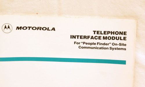 Motorola Telephone Interface Module for People Finder On-Site Comm Sys/ Inst Man