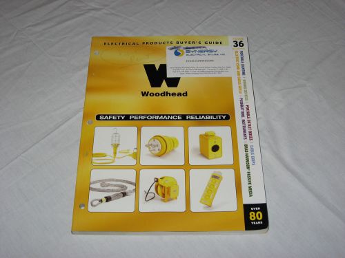 WOODHEAD Safety Performance Reliability Industrial Supply Catalog vol. 36