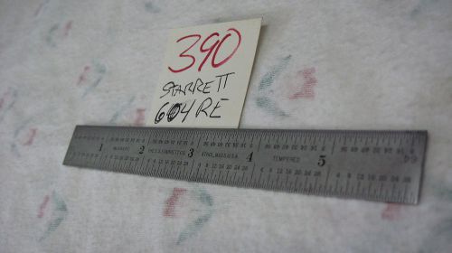 Starrett steel 6 in. rule, tempered, No.604RE, brushed finish, 4 grad  (ref#390)
