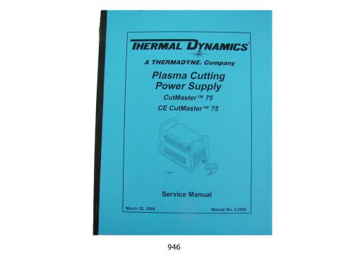 Thermal Dynamics CutMaster 75 Plasma Cutter  Service Manual *946