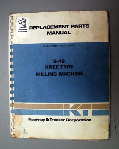 Kearney &amp; Treacker Parts S-12 Knee Type Mill Pub. 218A (Inv.17450)
