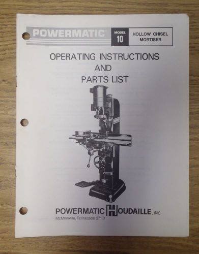 ORIGINAL Powermatic Model 10 Hollow Chisel Mortiser Operating Manual Parts List