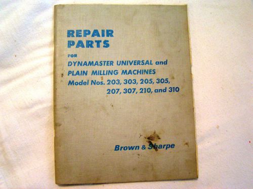 Repair Parts for Dynamaster Universal &amp; Plain Milling Machines.