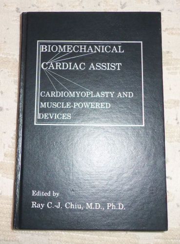 Biomechanical Cardiac Assist/ Cardiomyoplasty and Muscle-Powered Devices