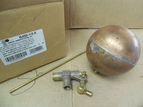Robert 1/2&#034; mip brass float valve w. 5&#034; copper float &amp; 10&#034; brass stem b400-1/2-5 for sale