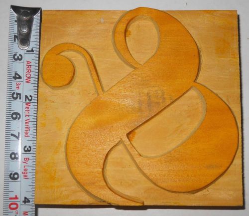 Wood Type Printers Block hand crafted Letterpress &amp; Ampersand  4&#034; tall #330