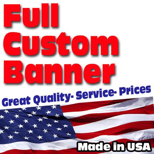 4&#039;x8&#039; Banner FULL Color Custom 13oz Vinyl High Quality Great Price FREE SHIPPING