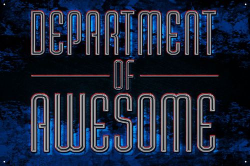 Department of Awesome Aluminum Sign
