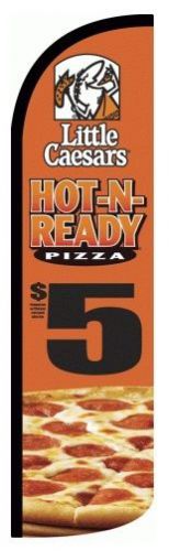 Little Caesars Hot-N-Ready $5 Pizza  X-Large &#034;Windless&#034; Swooper Flag - F49