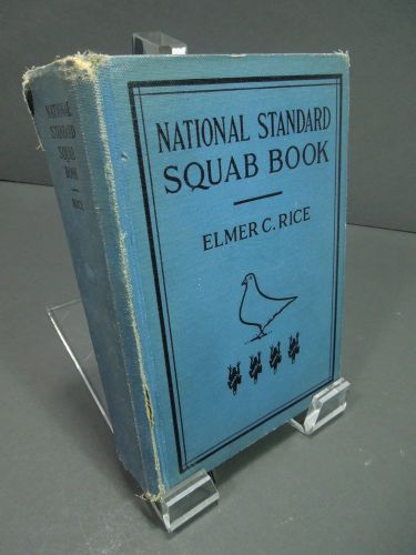 1948 ed. National Standard Squab Book by Elmer Rice ~ all about raising pigeons