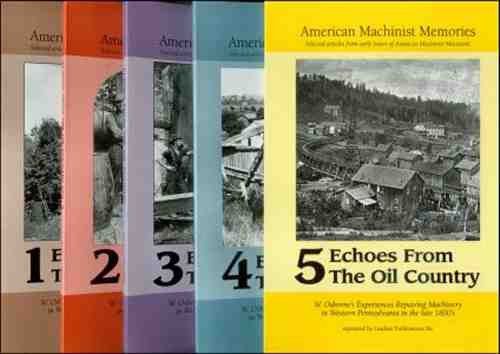 Echoes from the Oil Country -- Memoirs of Early Engines