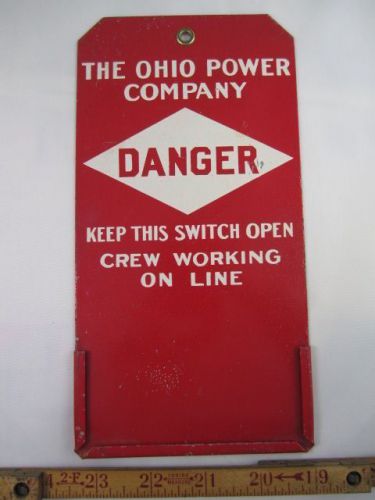 Ohio Power Company &#034;DANGER KEEP SWITCH OPEN&#034; Electric Red Metal Sign