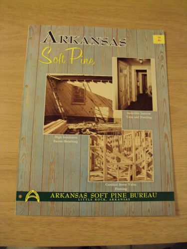 VTG 1950&#039;s Home BUILDING Supply BROCHURE~Arkansas SOFT PINE Bureau~Ephemera