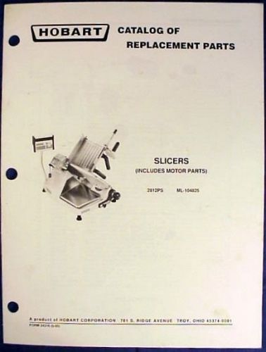 Hobart Model 2812PS Slicer Catalog of Replacement Parts Slicers ML-104825