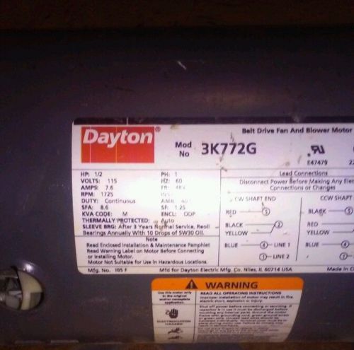 Dayton blower motor mdl 3k772g hp 1/2 volts 115 amps 7.6 rpm 1725 duty continous
