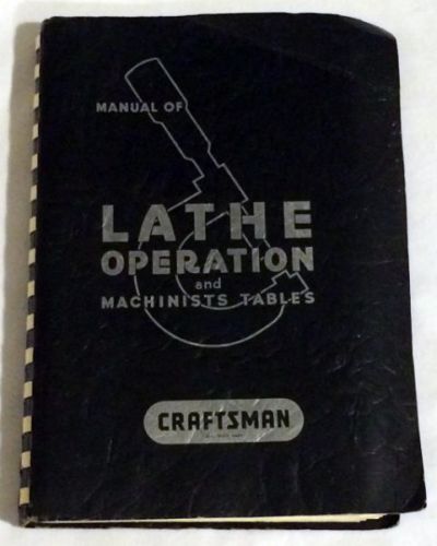 1974 Sears Craftsman Manual Of Lathe Operation &amp; Machinists Tables Atlas Press