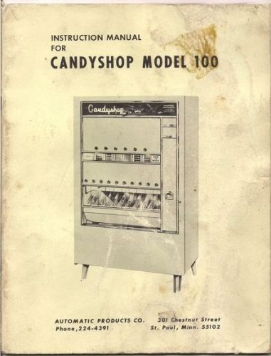 CandyShop Model 100 Service Instruction Manual by Automatic Products