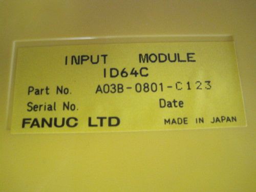 FANUC INPUT MODULE ID64C A03B-0801-C123
