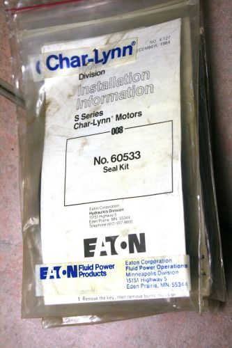 Eaton Fluid Power Products Char-Lynn 60033 Seal kit New in Bag F/S motors W/Inst
