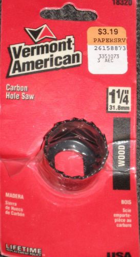 VERMONT AMERICAN 18320 Wood 1 1/4&#034; Carbon Hole Saw New in Sealed Package