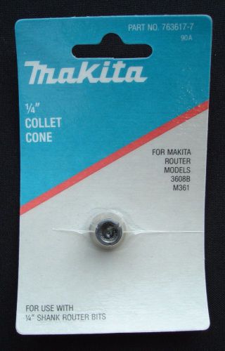 Makita 1/4&#034; Collet Cone, #763617-7, for Makita routers models 3608B and M361
