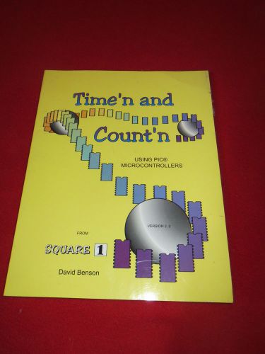 Time&#039;N and Count&#039;N  David Benson SQUARE 1  CLASSIC REF PICmicro   Microchip PIC