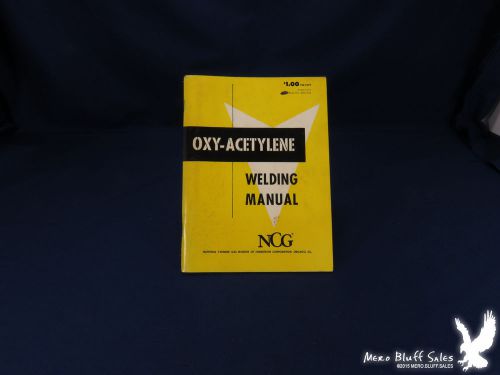 Oxy-Acetylene Welding Manual NCG 1950 Chemetron Corporation SC ILL