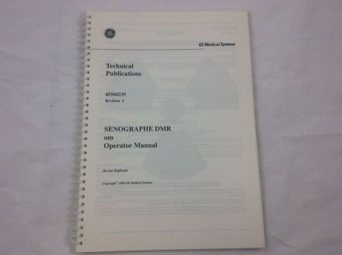 GE Medical Systems Senographe DMR om Operator Manual 45560235 Rev 3