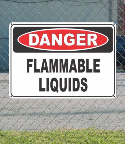 Danger flammable liquids - osha safety sign 10&#034; x 14&#034; for sale
