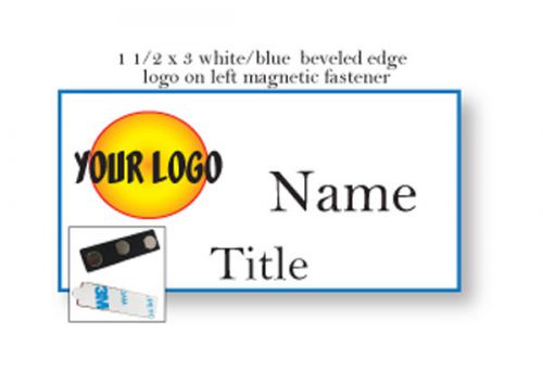 1 WHITE /  BLUE NAME BADGE COLOR LOGO ON LEFT 2 LINES OF IMPRINT MAGNET FASTENER