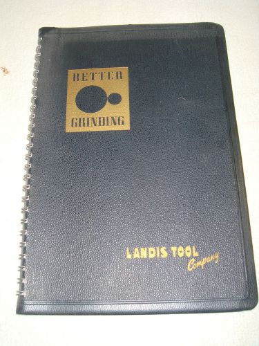 1951 LANDIS TOOL COMPANY BETTER GRINDING Handbook Hydraulic Grinder Catalog