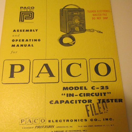 PACO C-25  CAPACITOR TESTER KIT  MANUAL/SCHEMATIC/PARTS/ASSEMBLY INSTRUCTIONS