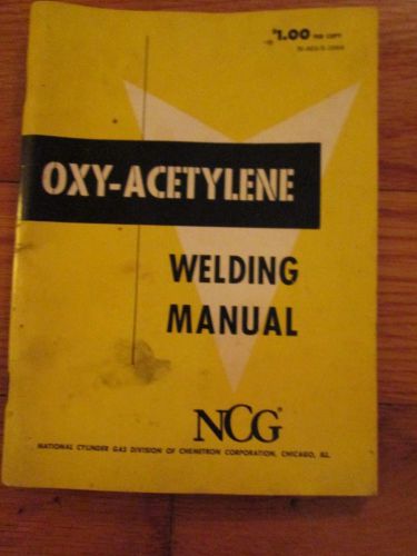 Vintage 1950 Oxy Acetylene Welding Manual NCG Chemetron Corporation Chicago Ill