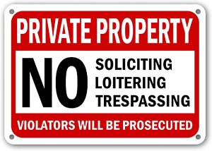 No Trespassing No Soliciting Sign No Loitering Sign Outdoor Private Property Sig