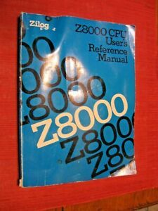 Vtg 1982 ZILOG Z8000 CPU User&#039;s Reference Manual