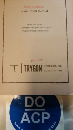 TRYGON MODEL CR110-30 INTERMEDIATE REG POWER SUPPLY INSTRUCTION MANUAL  R3-S45