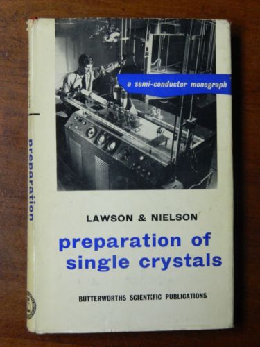 1958 1st Edition Book - Preparation Of Single Crystals - Semi-Conductor