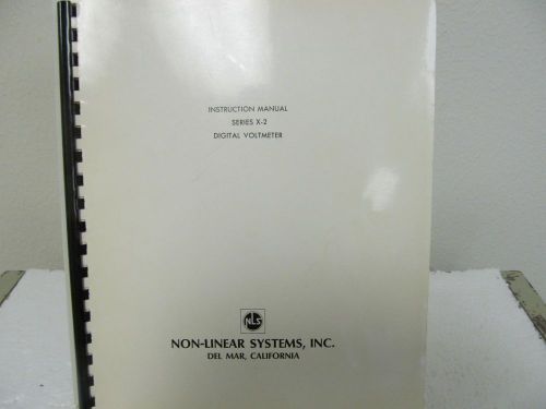 Non-Linear Systems Series X-2 Digital Voltmeter Instruction Manual w/schematics