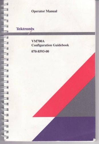 Tektronix VM-700 Configuration Guidebook 070-8591-00 Operator Manual