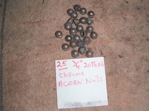 25   1/4&#034; x 20 chrome acorn nuts  #1 for sale