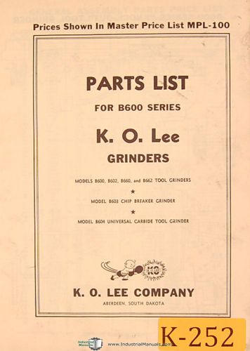 K. O. Lee B600 Series, Grinder Parts List Manual