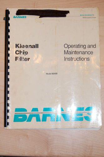 Barnes Kleenall Chip Filter Operating and Maintenance Instructions Model RDIII