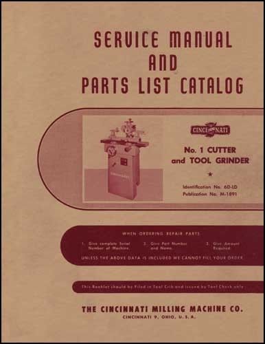 Cincinnati No. 1 Cutter &amp; Tool Grinder Service Manual