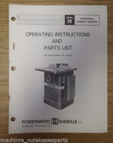 Powermatic model 26 universal spindle shaper operating instructions &amp; parts list for sale