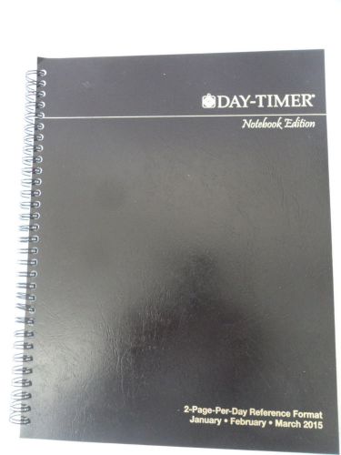 Day Timer Notebook Edition (Jan 2015 - Mar 2015), 2-Page-Per-Day Ref Format